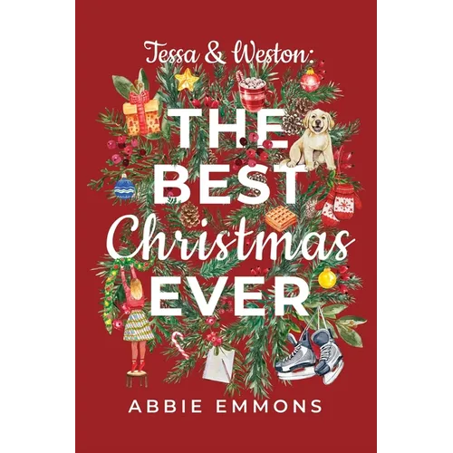 Tessa and Weston: The Best Christmas Ever