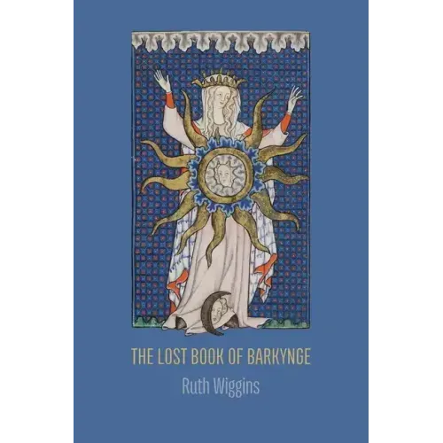 The Lost Book of Barkynge