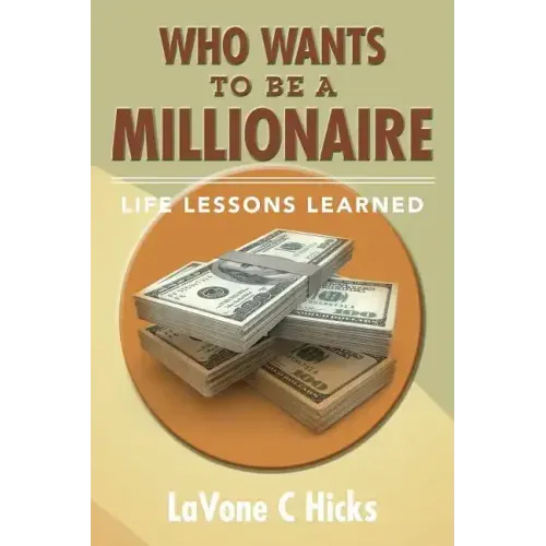 Who Wants To Be A Millionaire: Life Lessons Learned