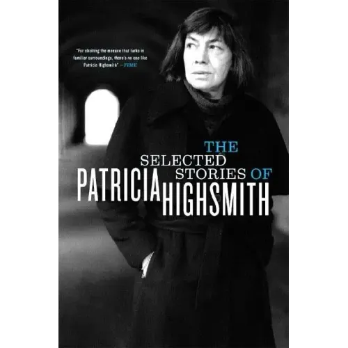 The Selected Stories of Patricia Highsmith