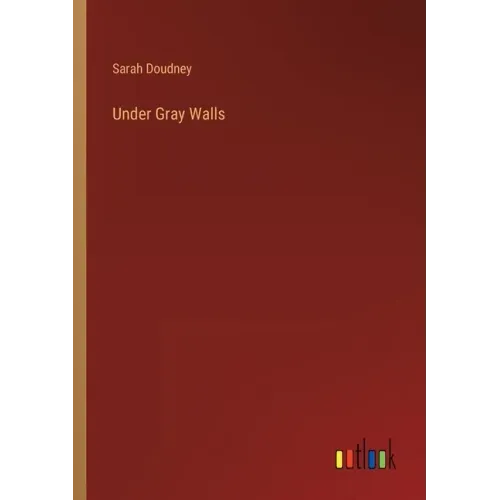Under Gray Walls