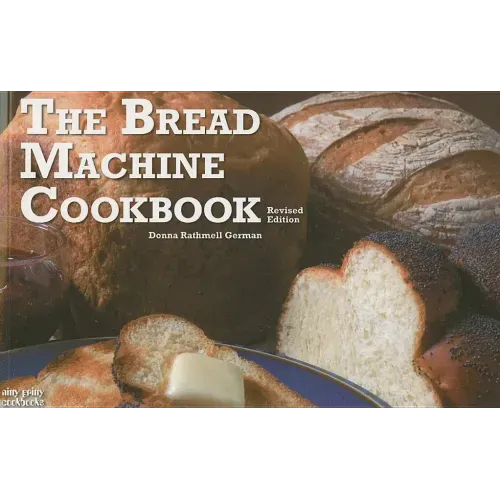 The Bread Machine Cookbook