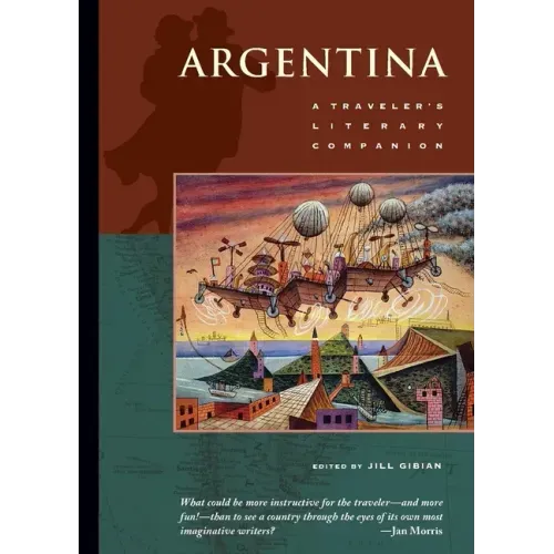 Argentina: A Traveler's Literary Companion