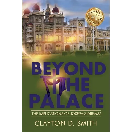 Beyond The Palace: The Implications of Joseph's Dreams