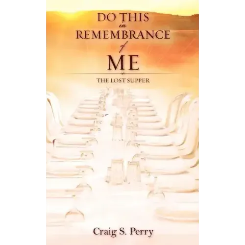 Do This in Remembrance of Me