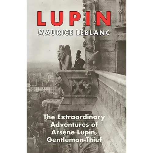 Lupin: The Extraordinary Adventures of Arsene Lupin, Gentleman-Thief
