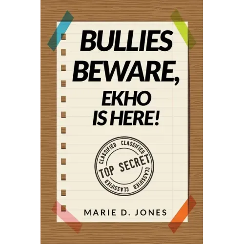 Bullies Beware, EKHO Is Here!