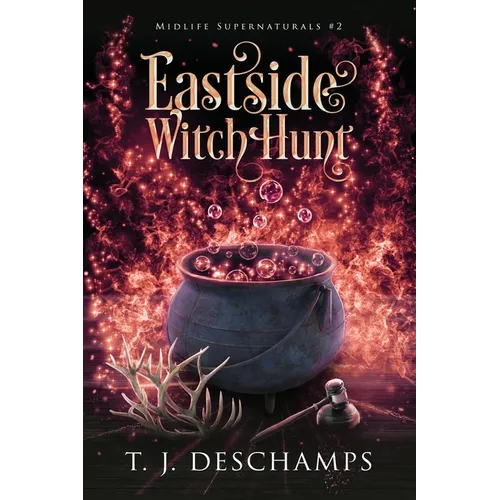 Eastside Witch Hunt (Midlife Supernaturals #2)