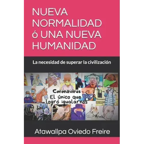 Nueva Normalidad O Una Nueva Humanidad: La necesidad de superar la civilización