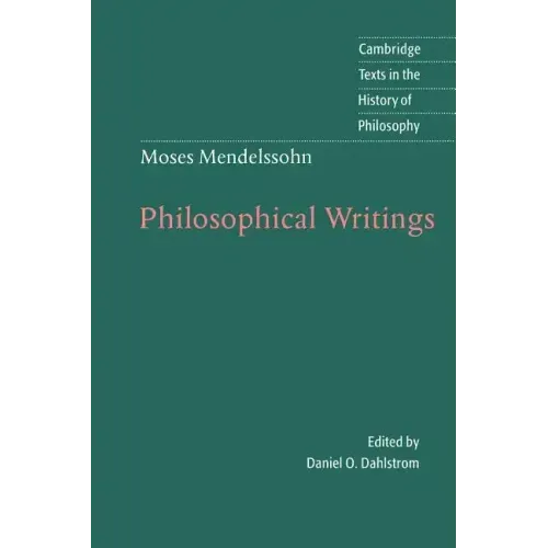 Moses Mendelssohn: Philosophical Writings