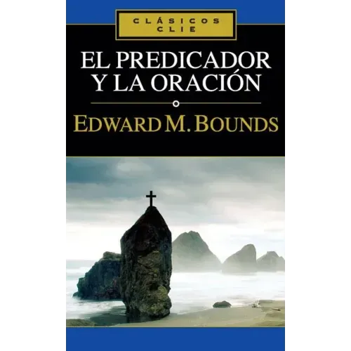 El Predicador Y La Oración