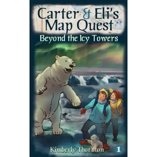 Carter & Eli's Map Quest: Beyond the Icy Towers