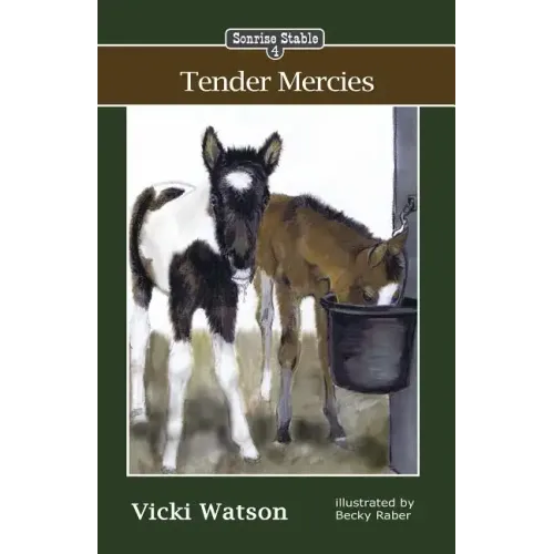 Sonrise Stable: Tender Mercies