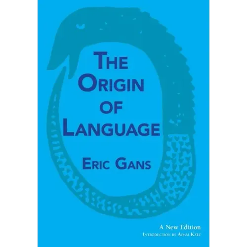 The Origin of Language: A New Edition