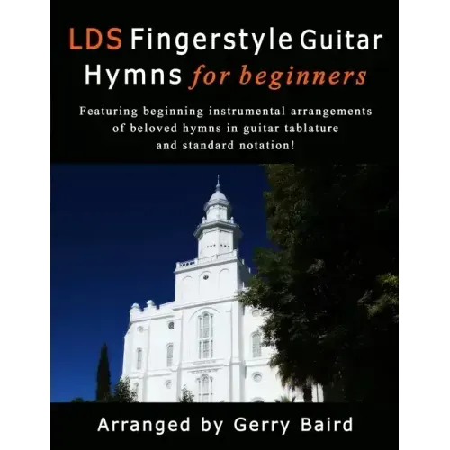 LDS Fingerstyle Guitar Hymns for Beginners