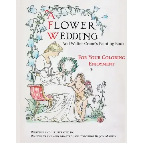 A Flower Wedding: Plus Walter Crane's Painting Book