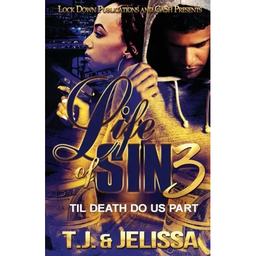 Life of Sin 3: Til Death Do Us Part