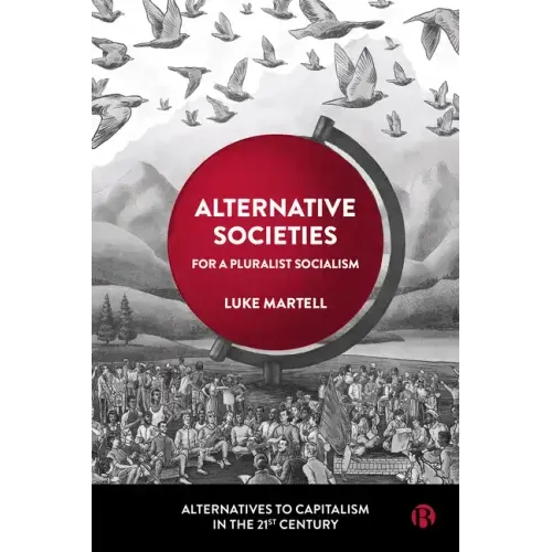 Alternative Societies: For a Pluralist Socialism