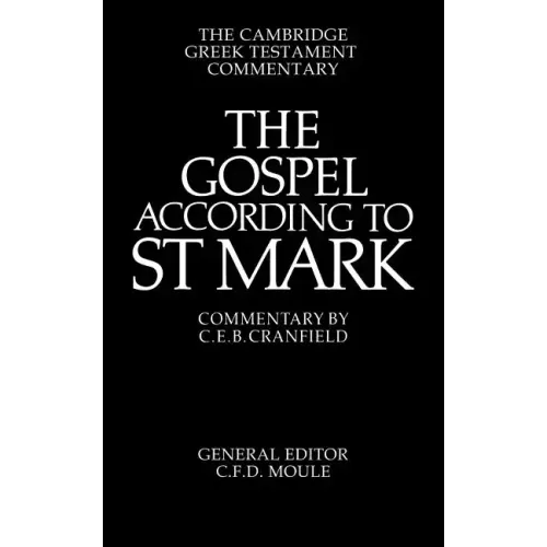 The Gospel According to St Mark: An Introduction and Commentary