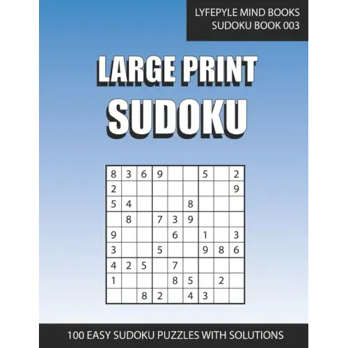 Large Print Sudoku: Easy Large Print Sudoku Book 003