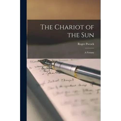 The Chariot of the Sun: a Fantasy