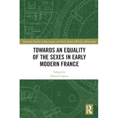 Towards an Equality of the Sexes in Early Modern France