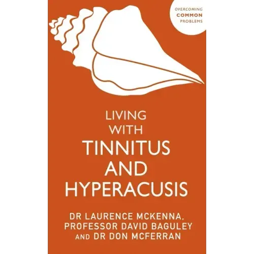 Living with Tinnitus and Hyperacusis