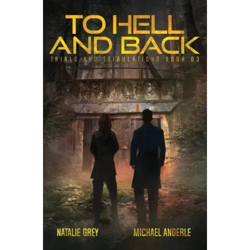 To Hell And Back: A Kurtherian Gambit Series