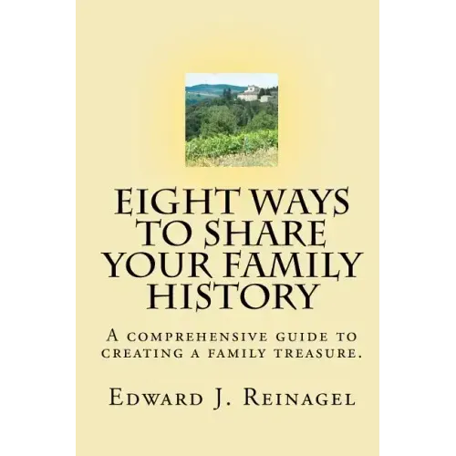 Eight Ways to Share Your Family History