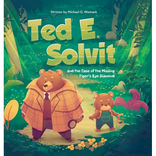Ted E. Solvit and the Case of the Missing Tiger's Eye Diamond