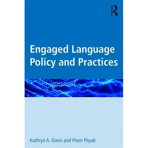 Engaged Language Policy and Practices