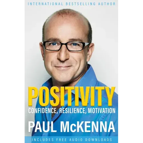 Positivity: Confidence, Resilience, Motivation