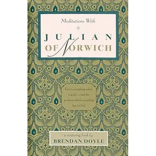 Meditations with Julian of Norwich