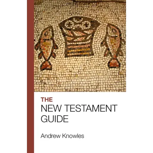 The Bible Guide - New Testament: Updated Edition