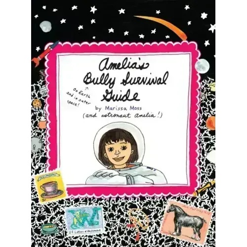 Amelia's Bully Survival Guide