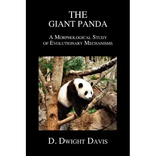 The Giant Panda: A Morphological Study of Evolutionary Mechanisms