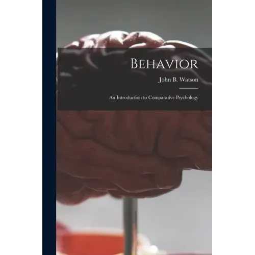 Behavior: an Introduction to Comparative Psychology