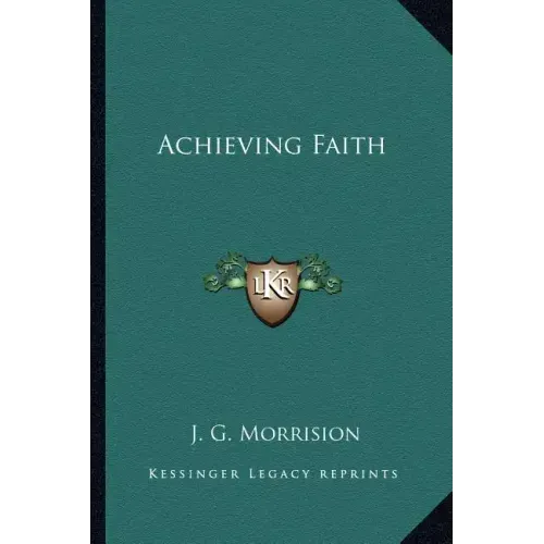 Achieving Faith