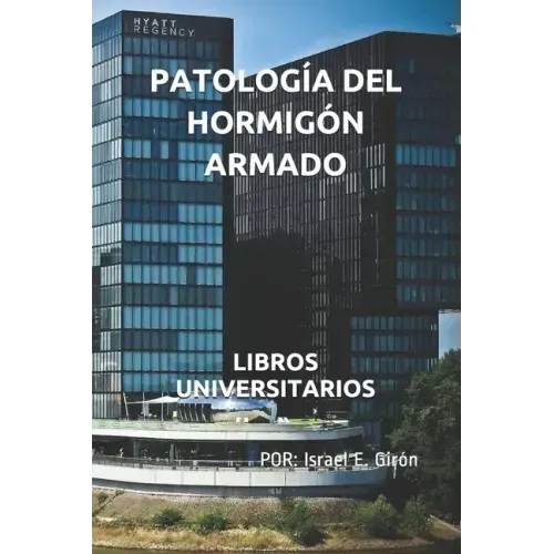 Patología del Hormigón Armado: Libros Universitarios