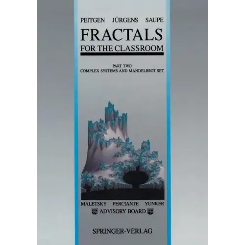 Fractals for the Classroom: Part Two: Complex Systems and Mandelbrot Set