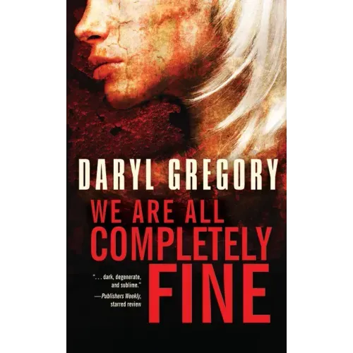 We Are All Completely Fine