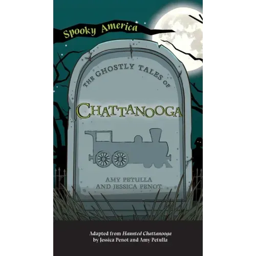 Ghostly Tales of Chattanooga