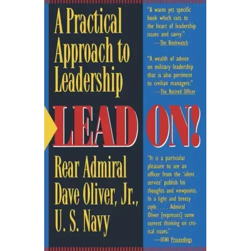 Lead On!: A Practical Approach to Leadership