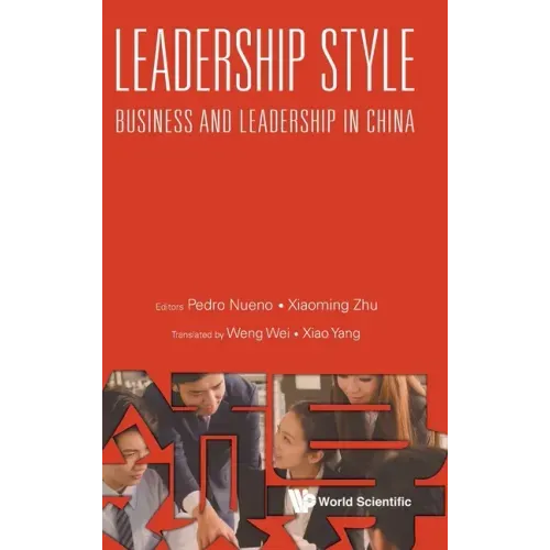 Leadership Style: Business and Leadership in China