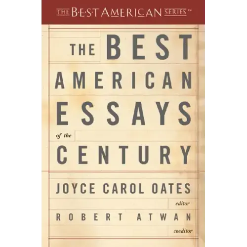 The Best American Essays of the Century