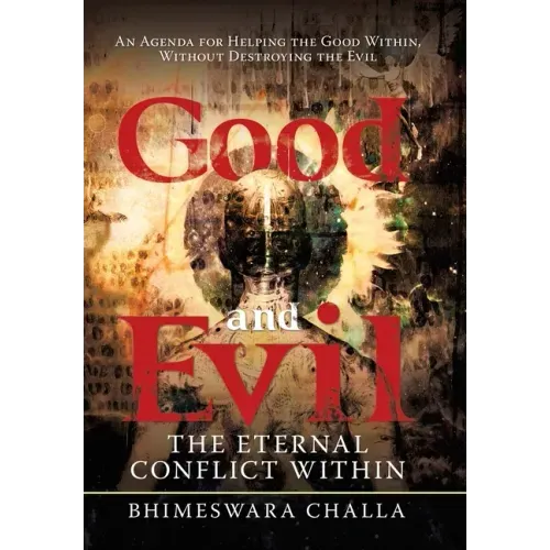 Good and Evil: The Eternal Conflict Within