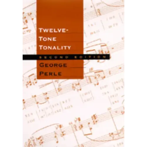 Twelve-Tone Tonality, Second Edition
