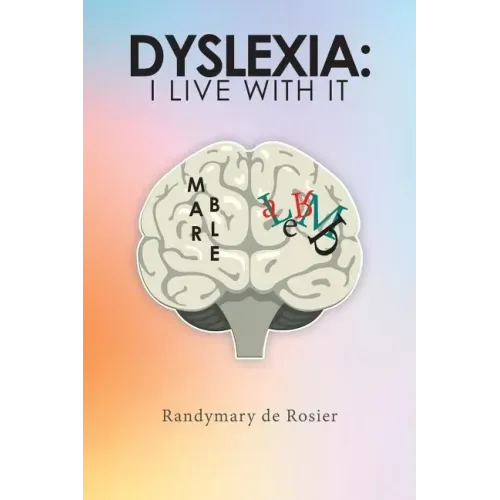 Dyslexia: I Live with It