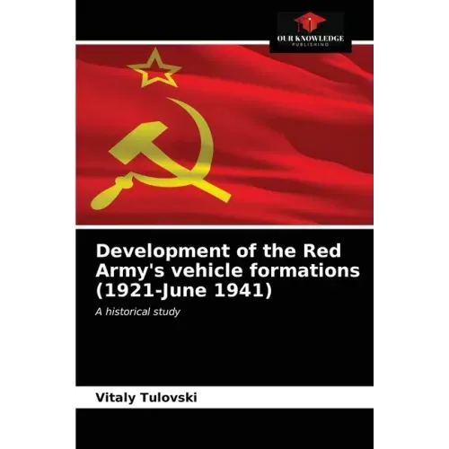 Development of the Red Army's vehicle formations (1921-June 1941)