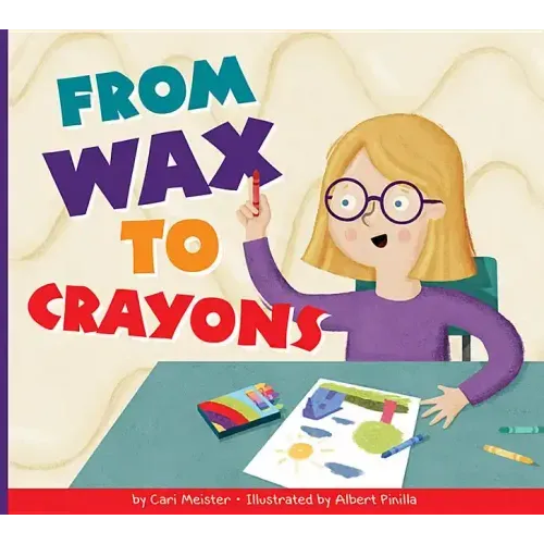From Wax to Crayons